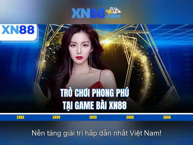 Nền tảng giải trí và cược của xn88